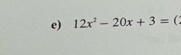 12x^2-20x+3=