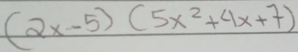 (2x-5)(5x^2+4x+7)