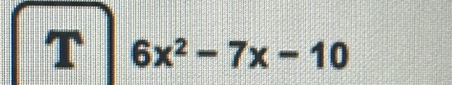 6x^2-7x-10