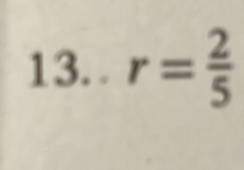 r= 2/5 