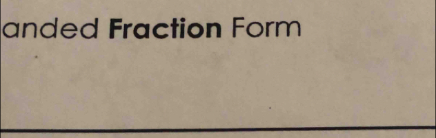 anded Fraction Form