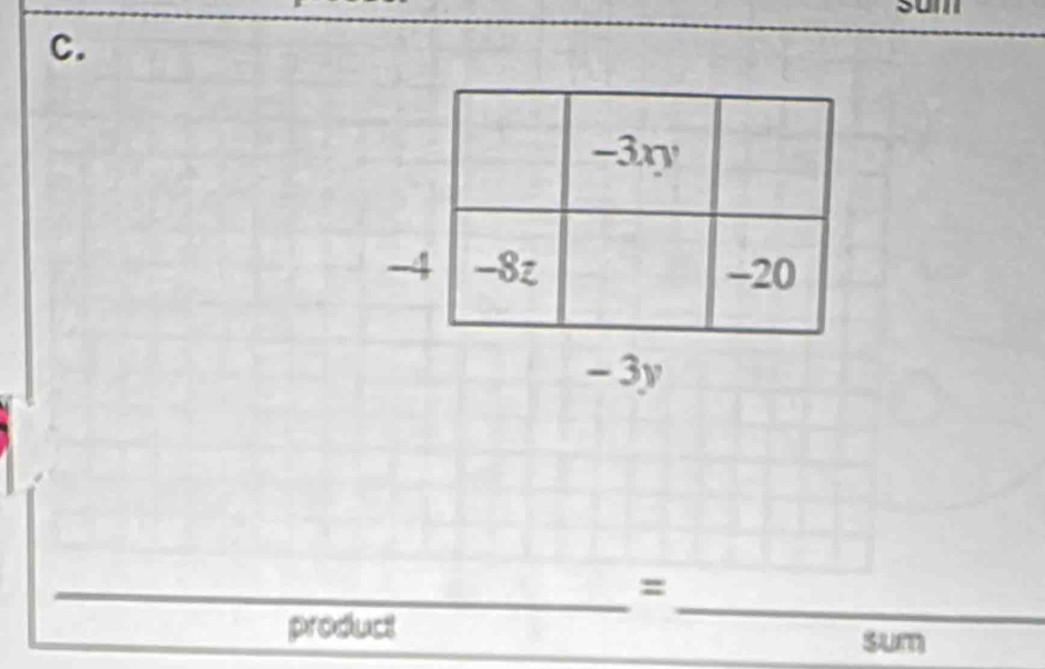 sum 
C. 
_ 
_= 
product sum