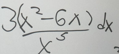  (3(x^2-6x))/x^5 dx