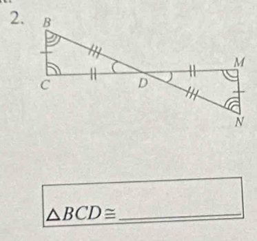 △ BCD≌ _