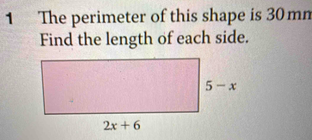 The perimeter of this shape is 30 mm
Find the length of each side.