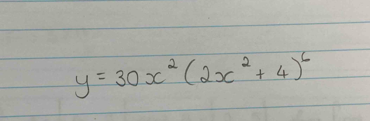 y=30x^2(2x^2+4)^6