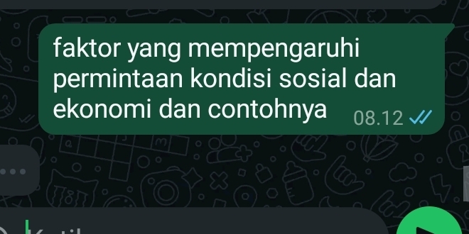 faktor yang mempengaruhi 
permintaan kondisi sosial dan 
ekonomi dan contohnya 08.12