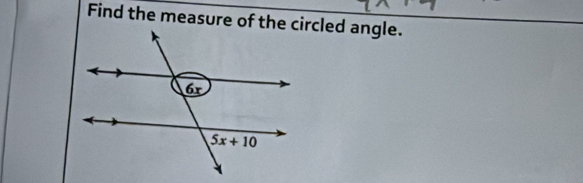 Find the measure of the circled angle.