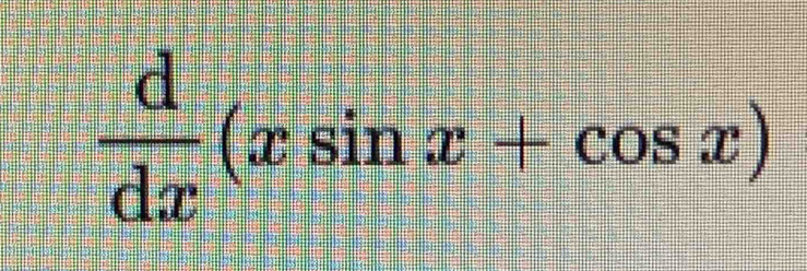  d/dx (xsin x+cos x)