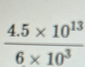  (4.5* 10^(13))/6* 10^3 