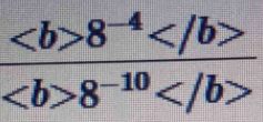  (8^(-4))/8^(-10) 