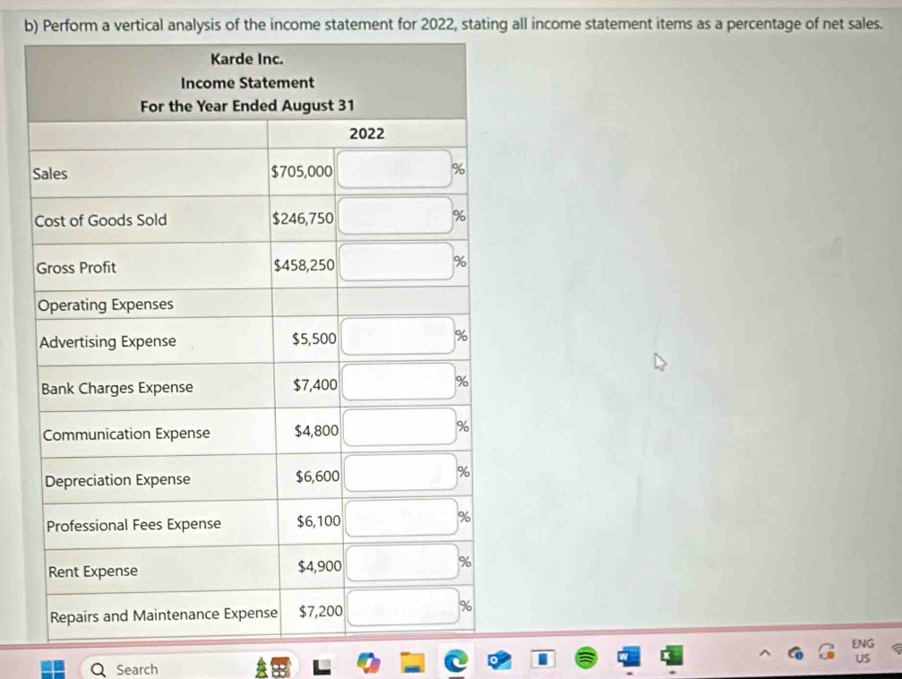 Perform a vertical analysis of the income statement for 2022, stating all income statement items as a percentage of net sales.
ENG
U5
Search