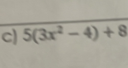 5(3x^2-4)+8