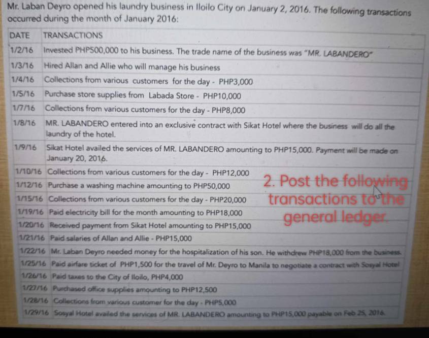 Mr. Laban Deyro opened his laundry business in Iloilo City on January 2, 2016. The following transactions 
oc 
D 
1/ 
1/ 
1/
1
1
1
1
1