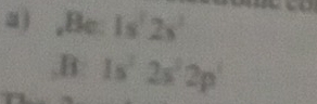 Bc : 1s 2s
,B: 1s^22s^22p^2