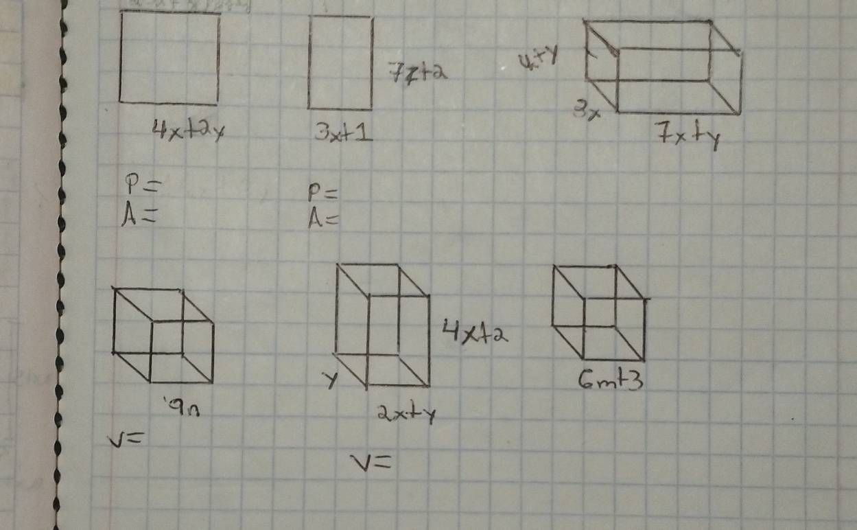 77+2
4x+2y
3x+1
P=
P=
A=
A=
6m+3
V=
V=