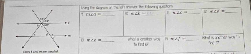 Lines £ and m are parallel.