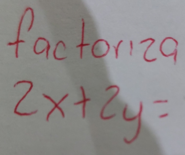 factoriza
2x+2y=