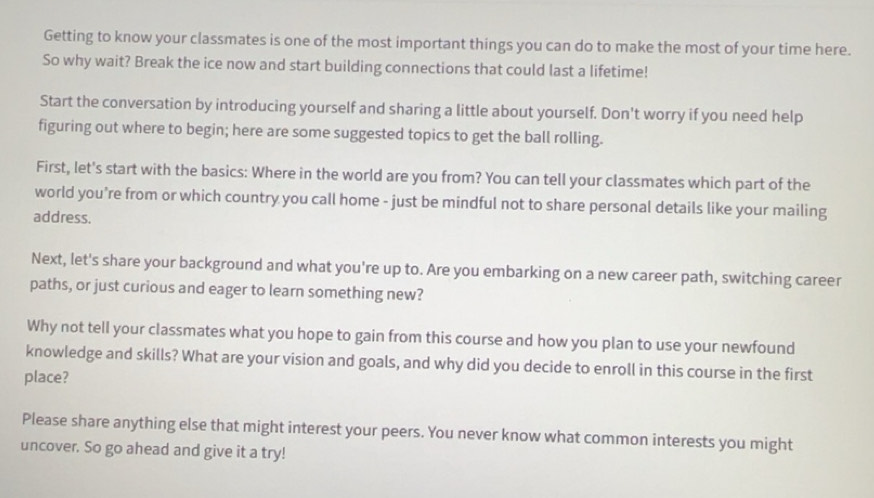 Solved: Getting to know your classmates is one of the most important ...