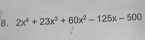 2x^4+23x^3+60x^2-125x-500