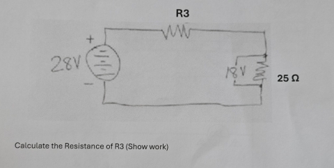 Calculate the Resistance of R3 (Show work)