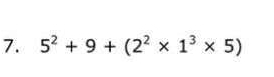 5^2+9+(2^2* 1^3* 5)