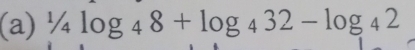 1/4log _48+log _432-log _42