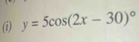 y=5cos (2x-30)^circ 