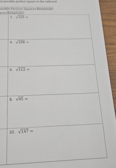 st possible perfect square in the radicand.
ossible 
are sqrt(x)
/R