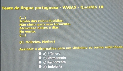 Resolvido:Teste de língua portuguesa - VAGAS - Questão 18 (...) Irmão ...