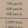 700 perch
600 perch
500 perch
3,000 tuna