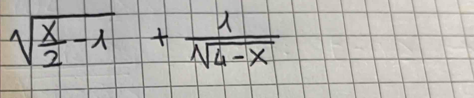 sqrt(frac x)2-lambda + lambda /sqrt(4-x) 