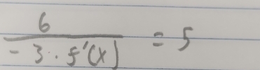  6/-3· f'(x) =5