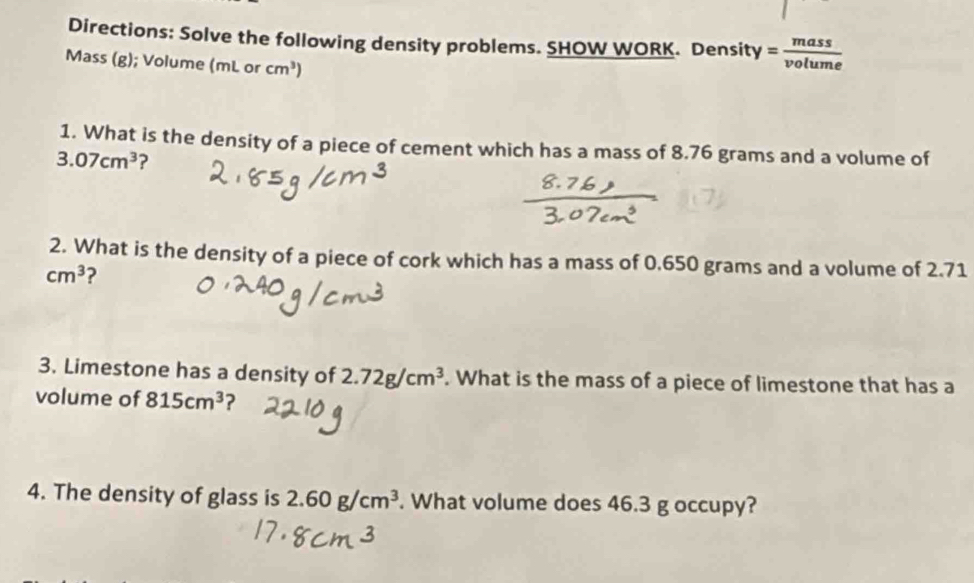 Solved: Directions: Solve the following density problems. SHOW WORK ...