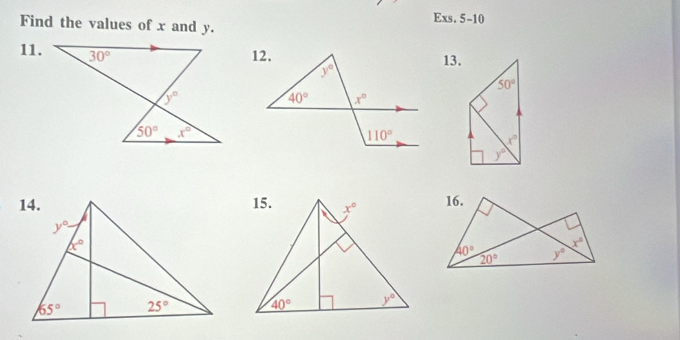 Find the values of x and y.
Exs. 5-10
11.
13.