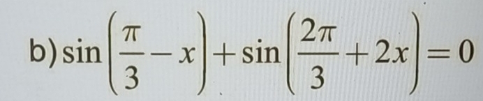 sin ( π /3 -x)+sin ( 2π /3 +2x)=0