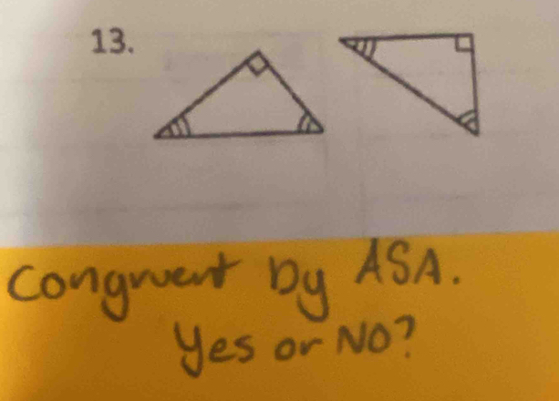 congrent by ASA. 
yes or No?