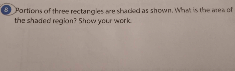 Solved: Portions of three rectangles are shaded as shown. What is the ...