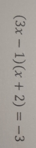 (3x-1)(x+2)=-3