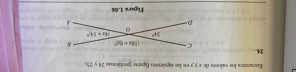 Encuentra los valores de x y y en las siguientes figuras (problemas 24 y 25).
24.
Figura 1.66