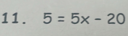 5=5x-20