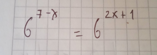 6^(7-x)=6^(2x+1)