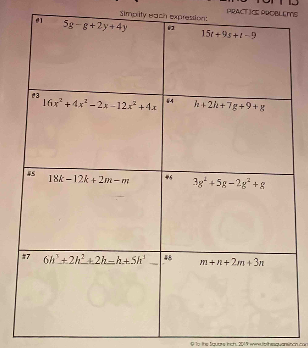 PRACTICE PROBLEMS
Simplify each expre
@ To the Square inch, 2019 www.tothesquareinct.con