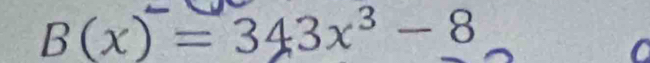 B(x)=343x^3-8