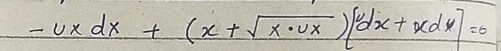 -uxdx+(x+sqrt(x· ux))[omega x+xdx]=0