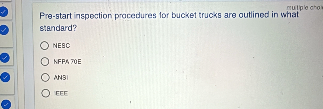 Solved: multiple choi Pre-start inspection procedures for bucket trucks ...