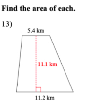 Find the area of each. 
13)