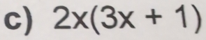 2x(3x+1)