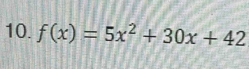 f(x)=5x^2+30x+42