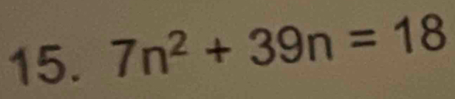 7n^2+39n=18